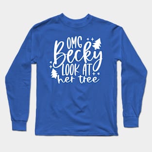 Becky, Look at Her Tree Long Sleeve T-Shirt